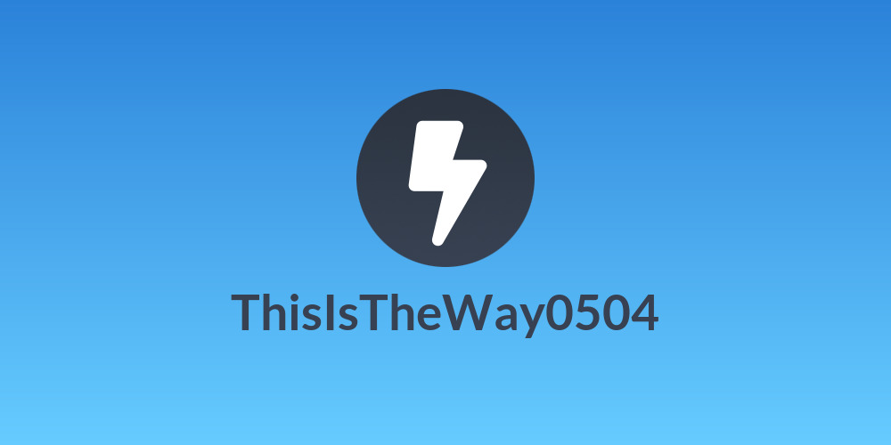 ThisIsTheWay0504