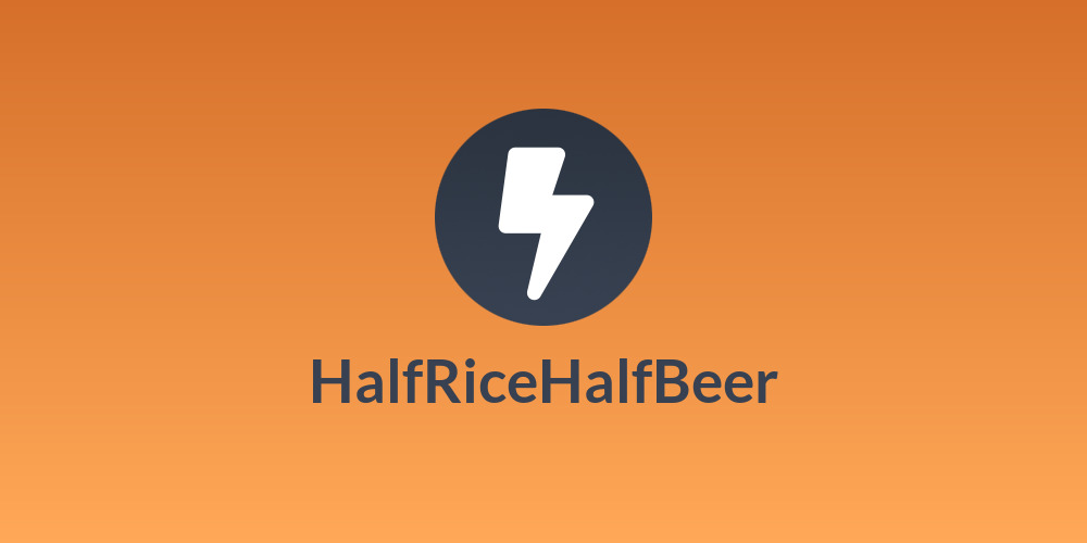 HalfRiceHalfBeer