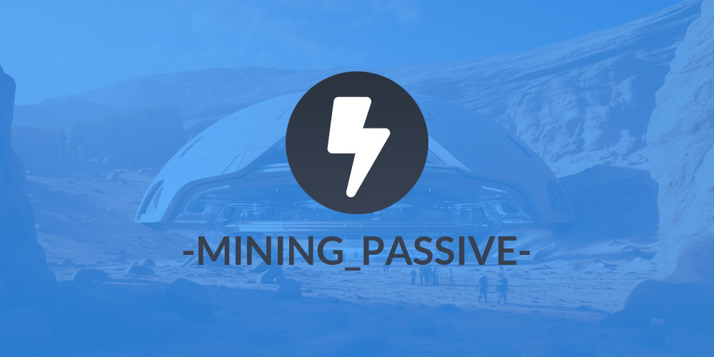 ⚡💰-MINING_PASSIVE-💰⚡