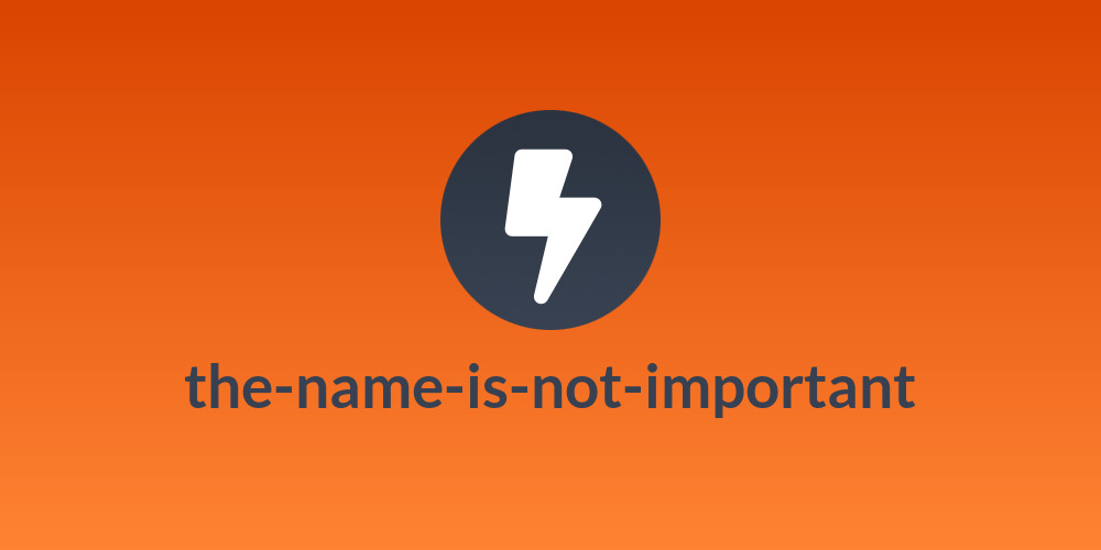 the-name-is-not-important