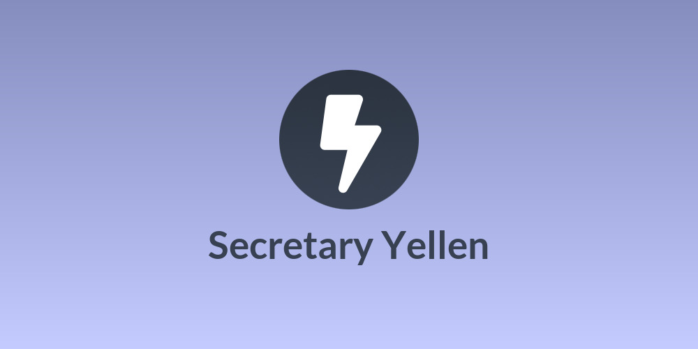 Secretary Yellen