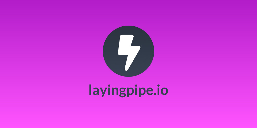 layingpipe.io