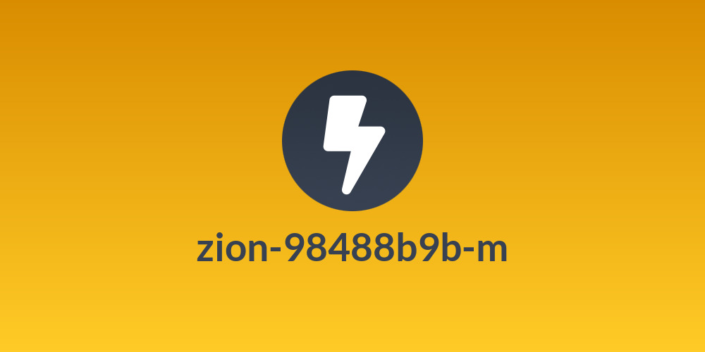 zion-98488b9b-m