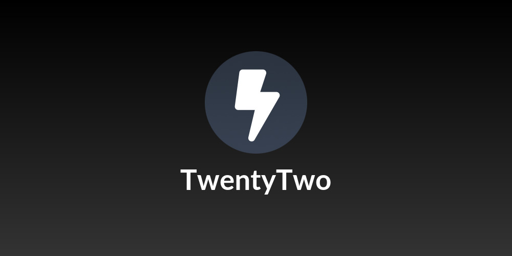 TwentyTwo