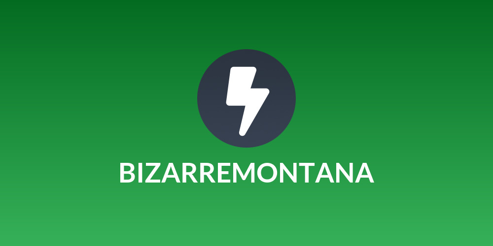 BIZARREMONTANA