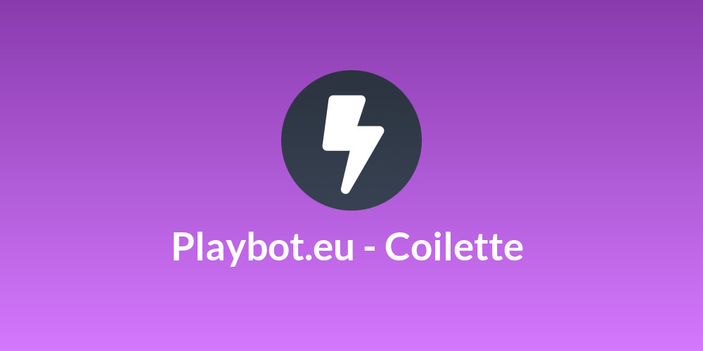 Playbot.eu - Coilette 🐞