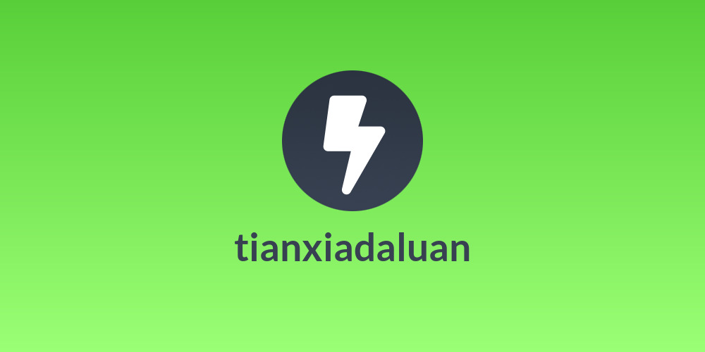 tianxiadaluan