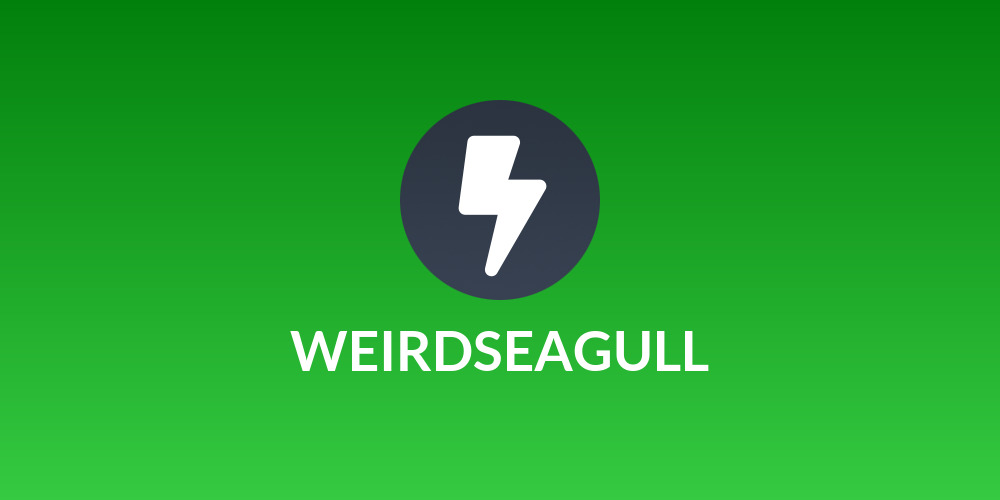 WEIRDSEAGULL