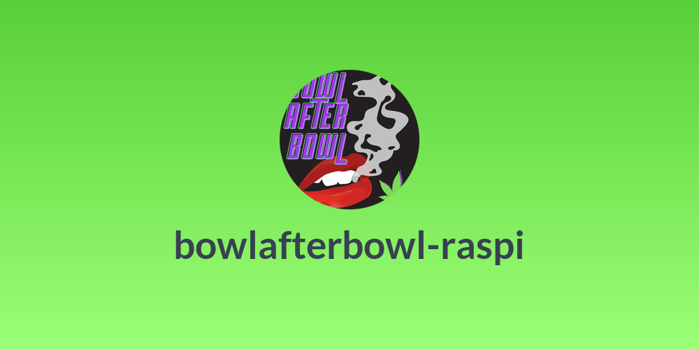 bowlafterbowl-raspi