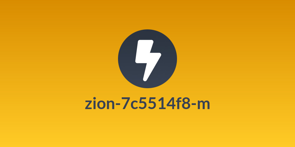 zion-7c5514f8-m