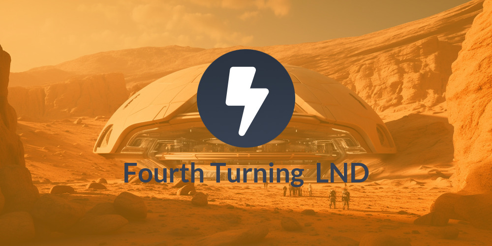 Fourth Turning ♻️ LND