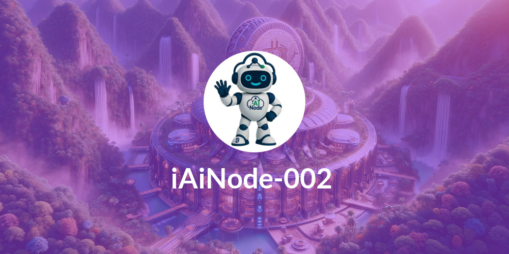 iAiNode-002 ⚡