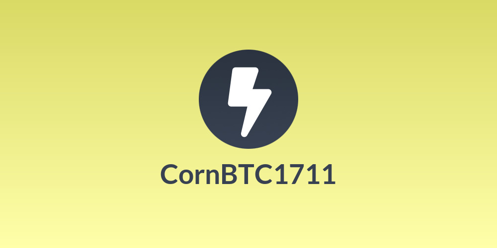 Corn🌽BTC1711