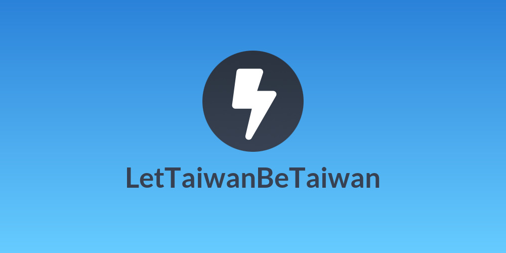 LetTaiwanBeTaiwan