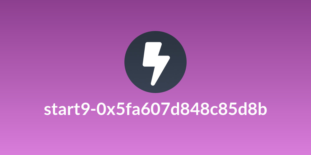 start9-0x5fa607d848c85d8b