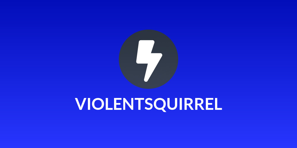 VIOLENTSQUIRREL