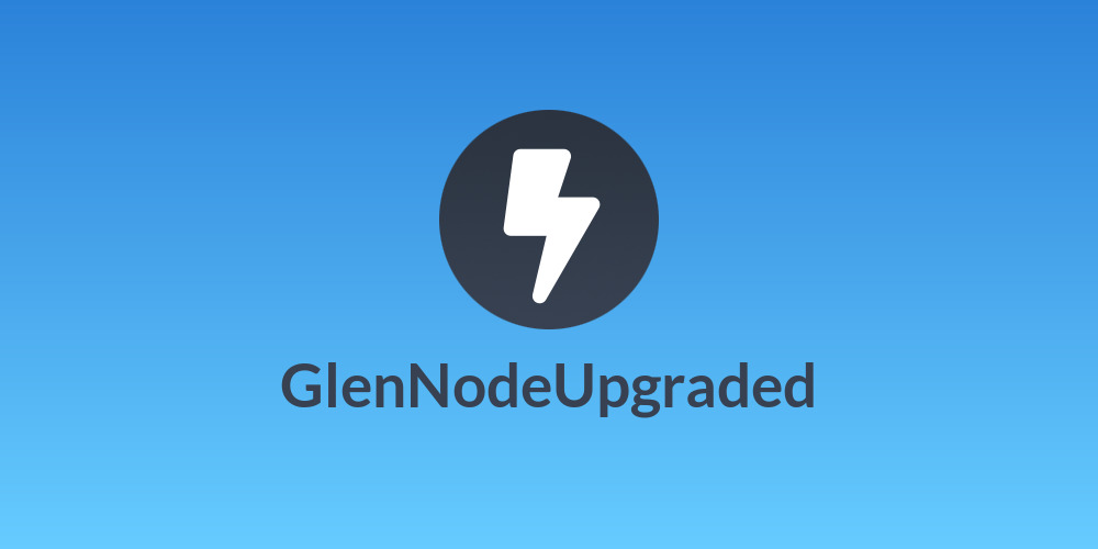 GlenNodeUpgraded