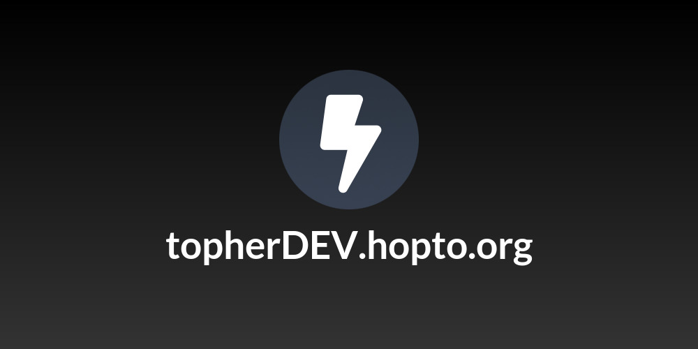 topherDEV.hopto.org