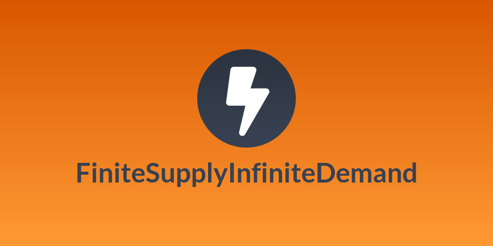 FiniteSupplyInfiniteDemand