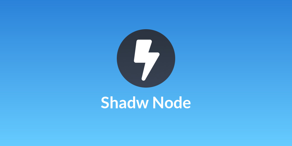 Shadw Node