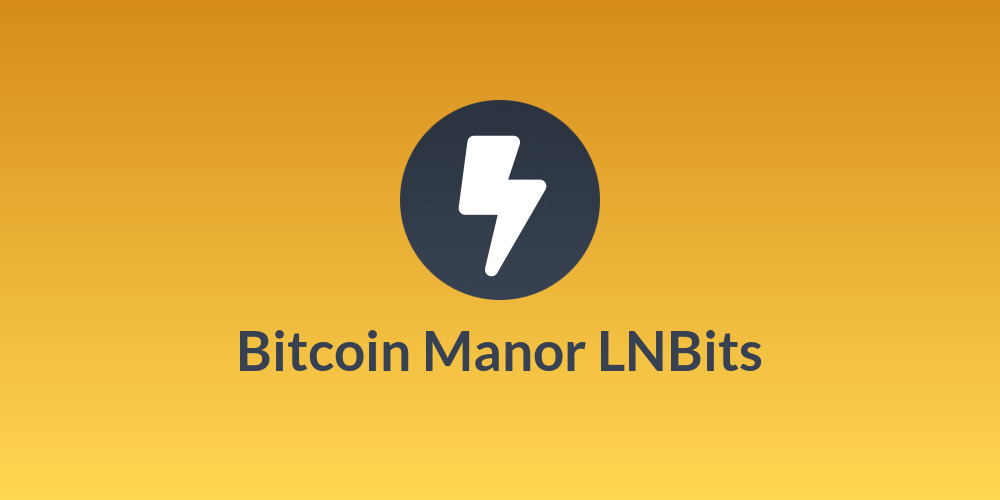  Bitcoin Manor LNBits