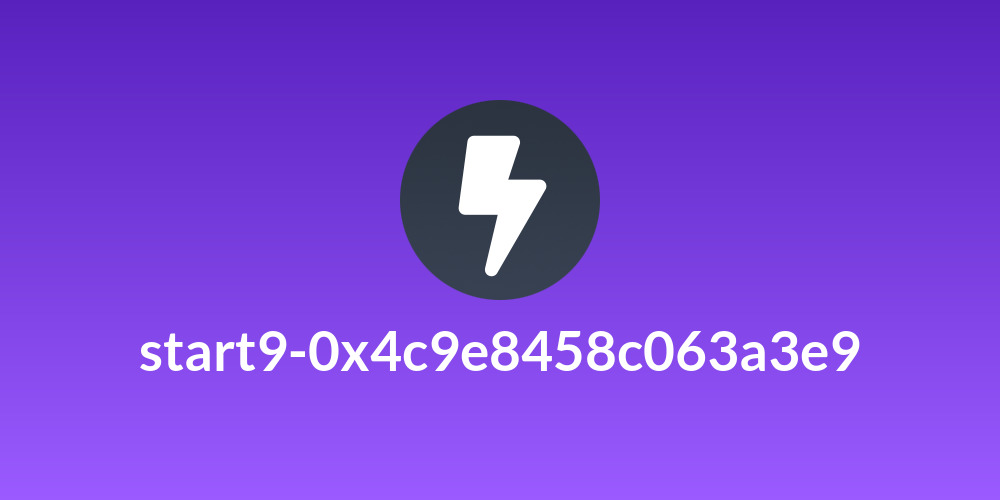 start9-0x4c9e8458c063a3e9