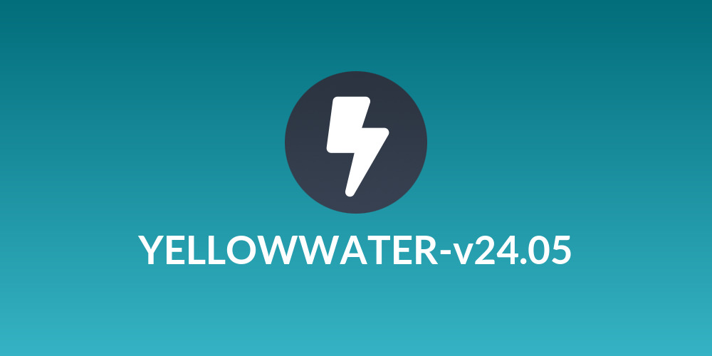YELLOWWATER-v24.05