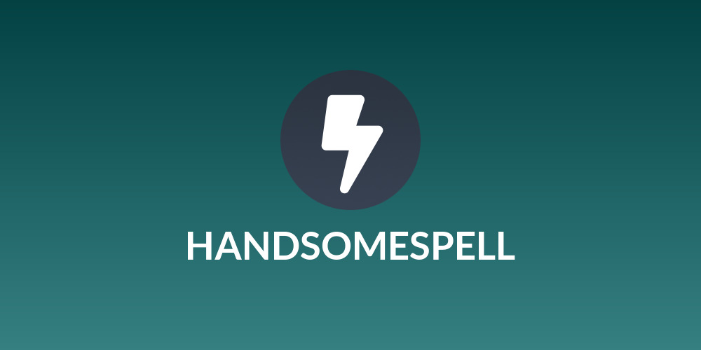 HANDSOMESPELL