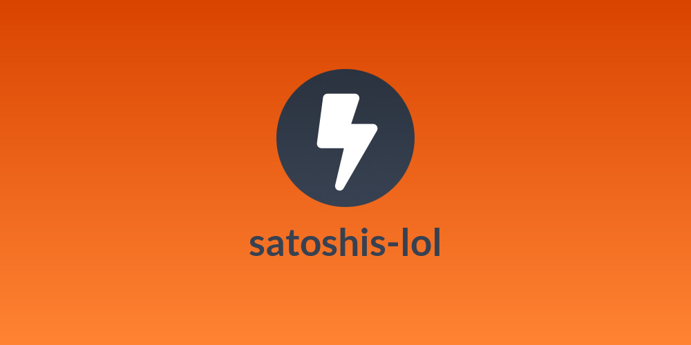 satoshis-lol