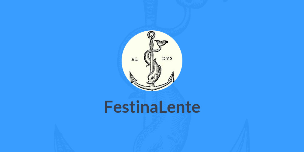 FestinaLente