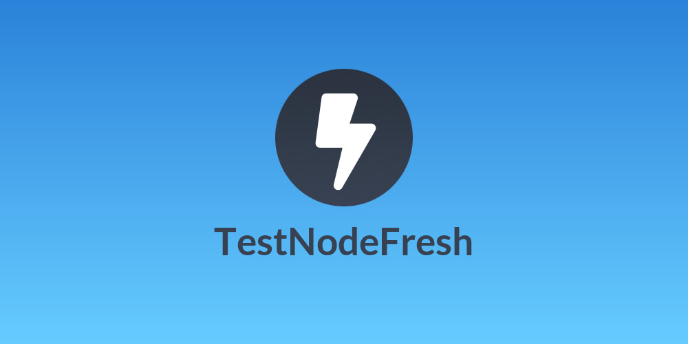 TestNodeFresh