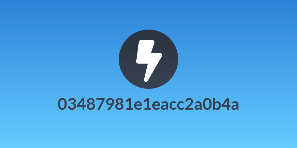 03487981e1eacc2a0b4a