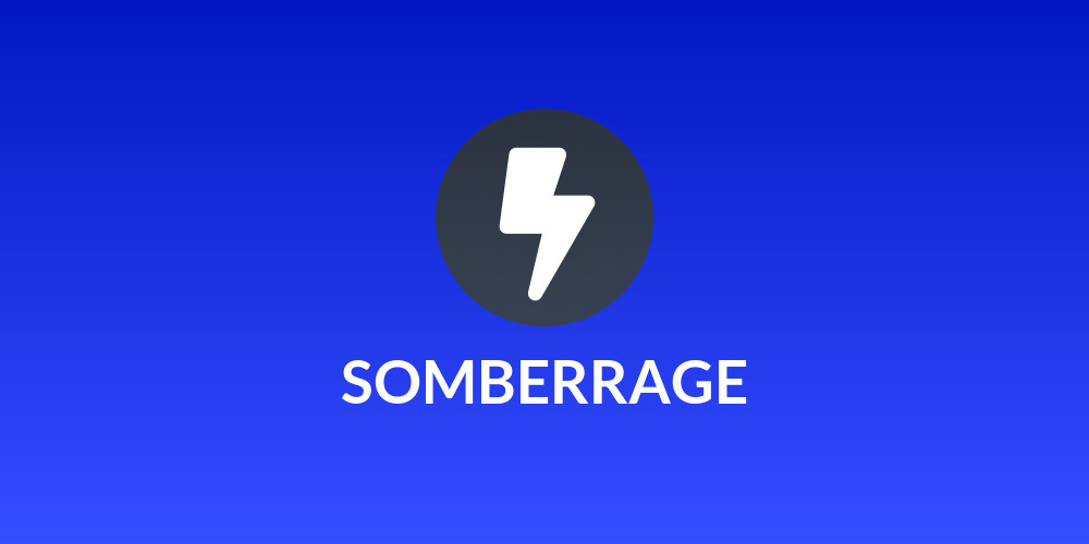 SOMBERRAGE