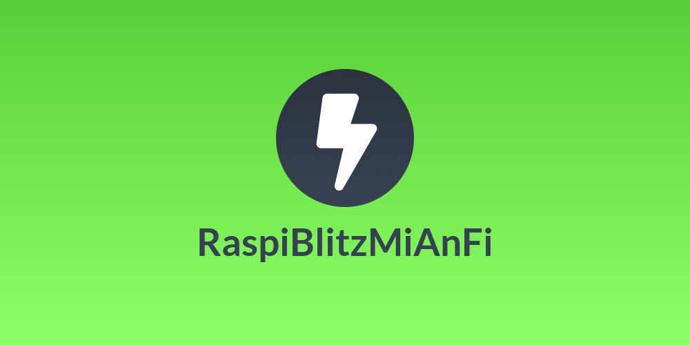 RaspiBlitzMiAnFi