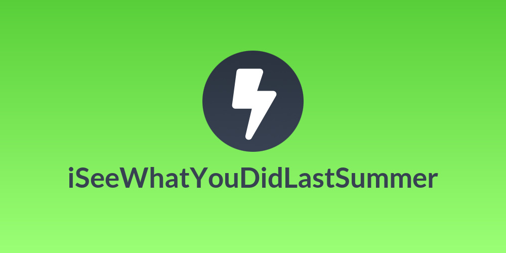iSeeWhatYouDidLastSummer