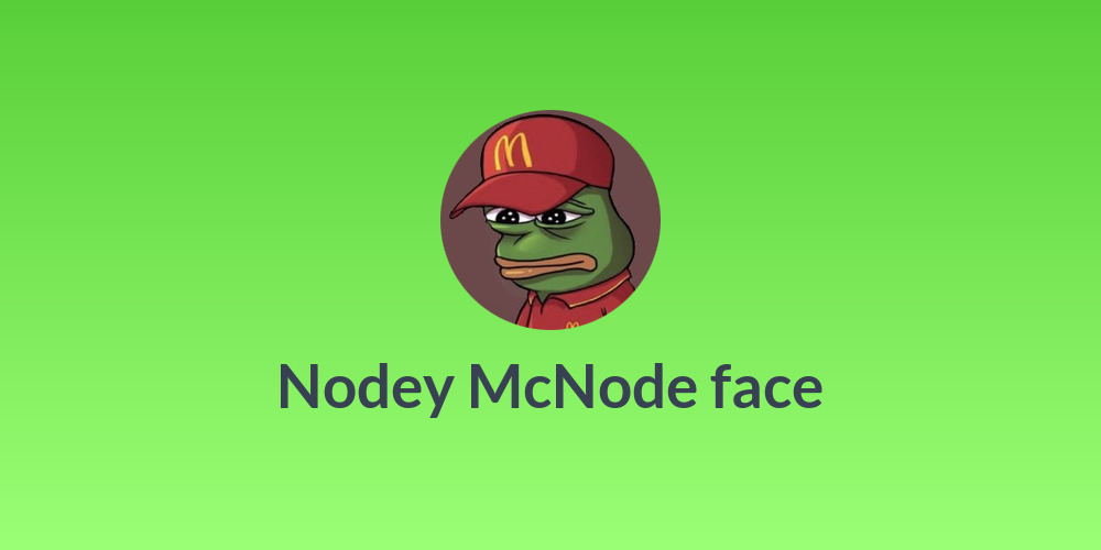 Nodey McNode face
