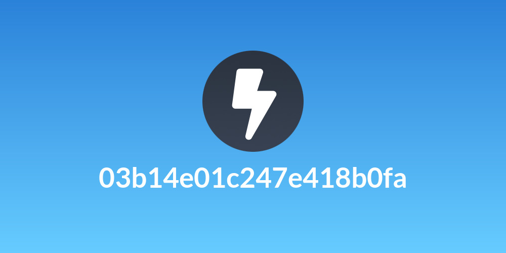03b14e01c247e418b0fa