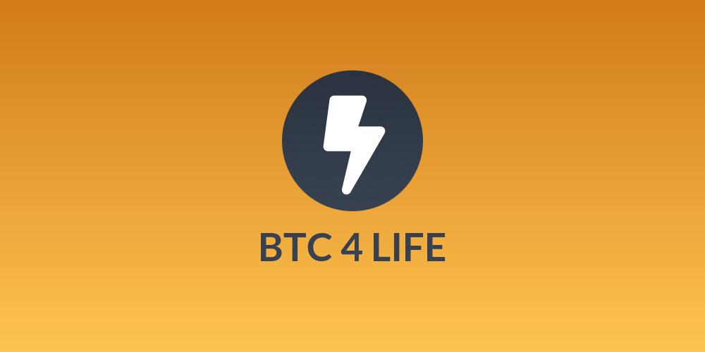 BTC 4 LIFE