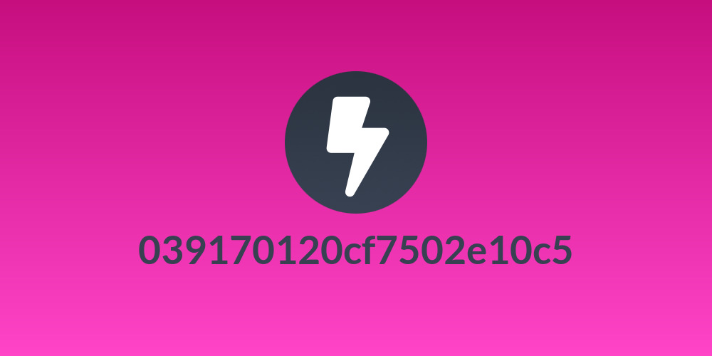 039170120cf7502e10c5