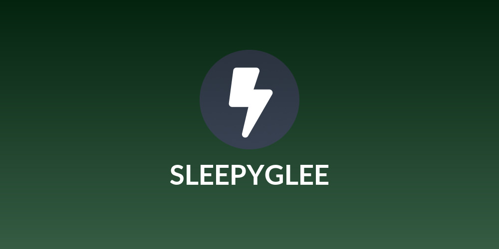 SLEEPYGLEE