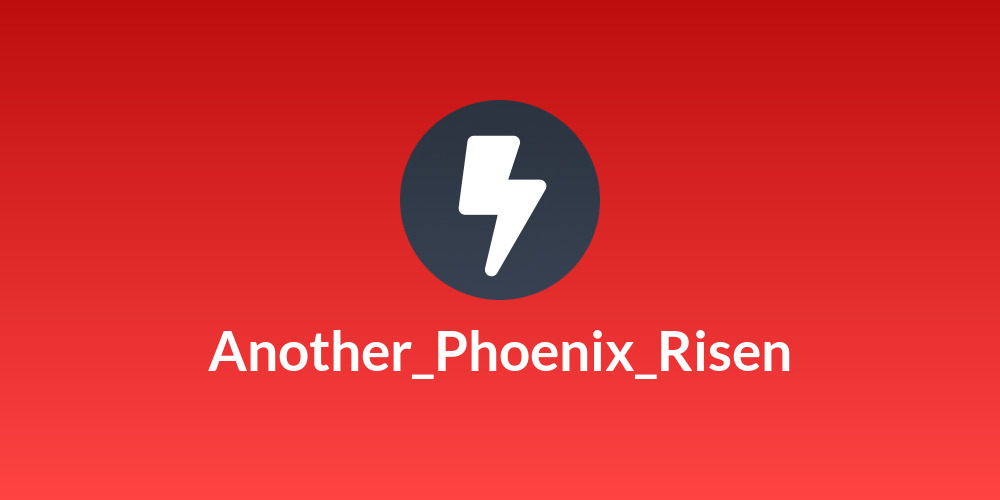 Another_Phoenix_Risen