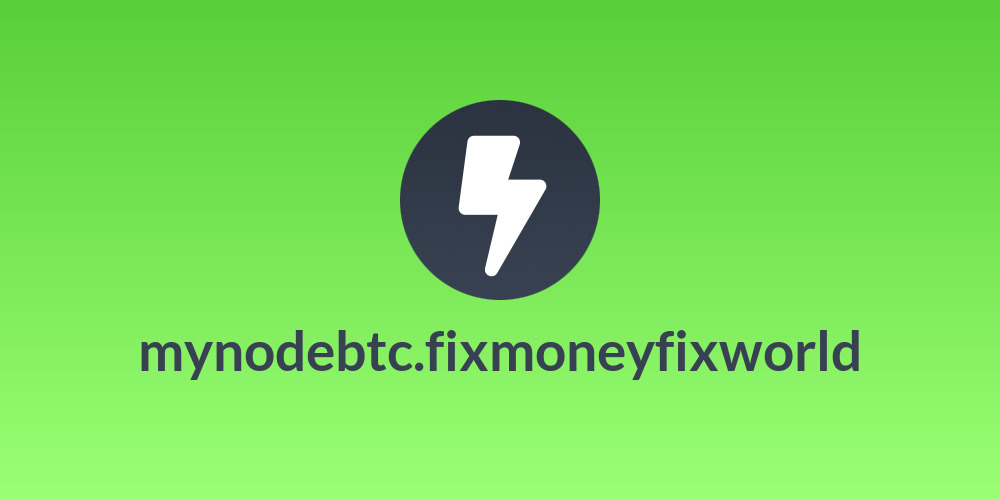 mynodebtc.fixmoneyfixworld