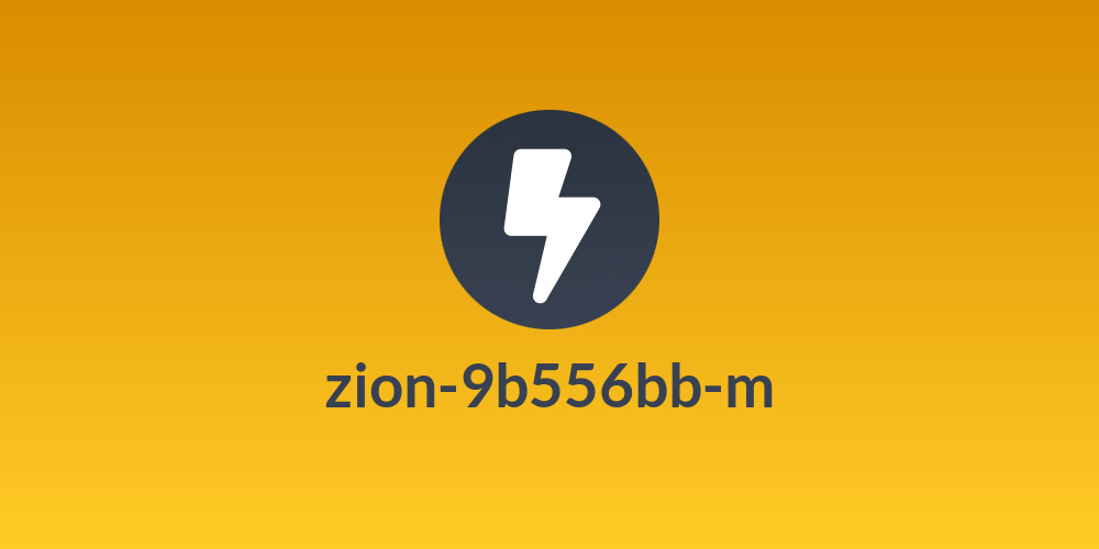 zion-9b556bb-m
