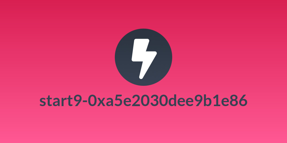 start9-0xa5e2030dee9b1e86