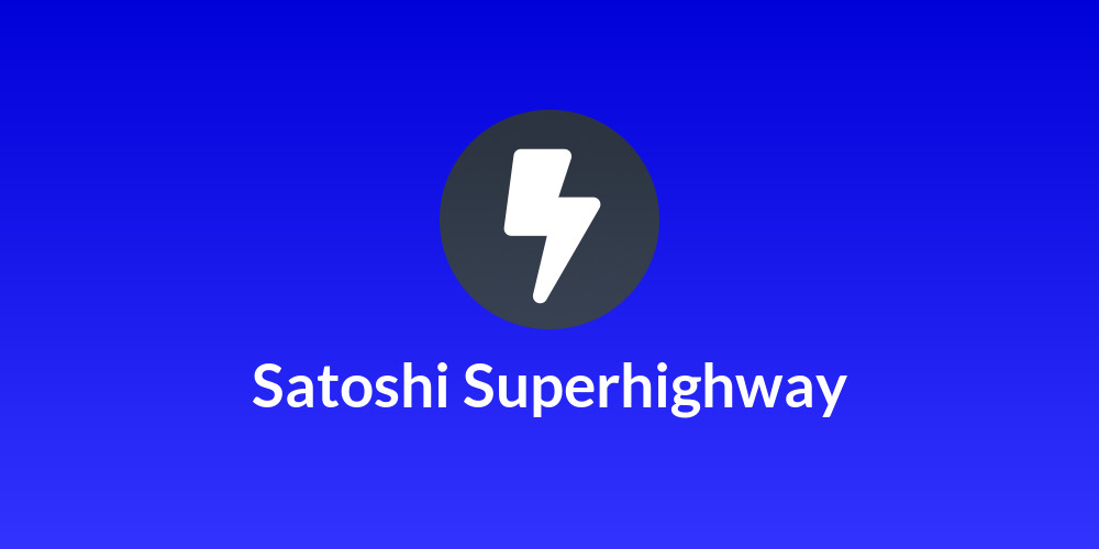 Satoshi Superhighway