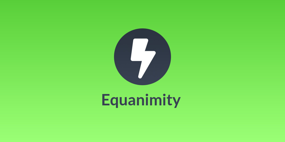 Equanimity ⚡