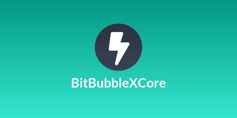 BitBubbleXCore