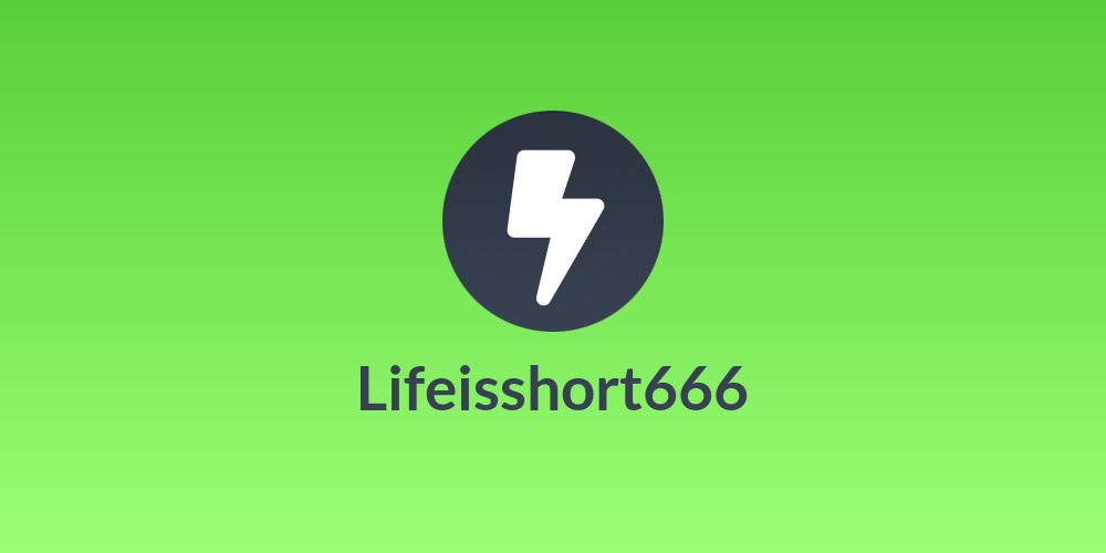 Lifeisshort666