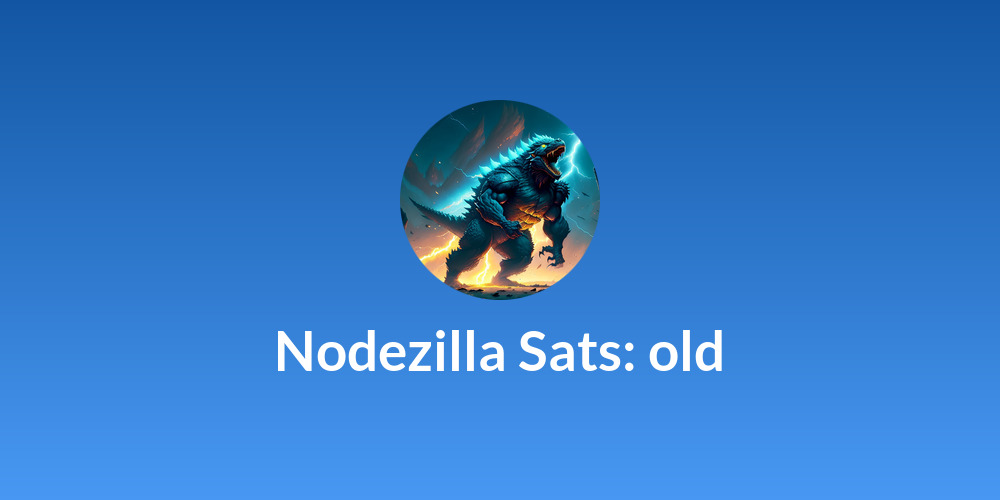 Nodezilla Sats: old