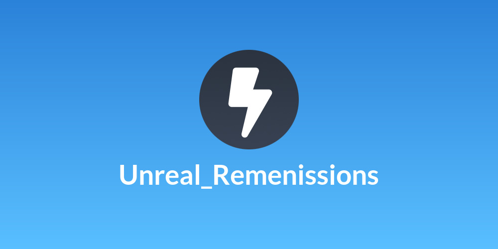 Unreal_Remenissions